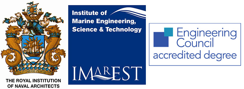Programme Accreditation: Engineering Council; Royal Institution of Naval Architects (RINA); Institute of Marine Engineering, Science & Technology (IMarEST)
