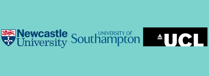 Logos: Newcastle University, University of Southampton, UCL (University College London)